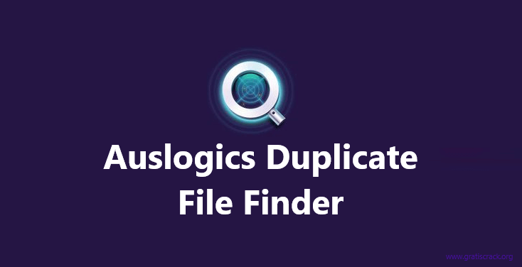 Auslogics Duplicate File Finder Crack v10.0.0.6 Para Windows/Mac